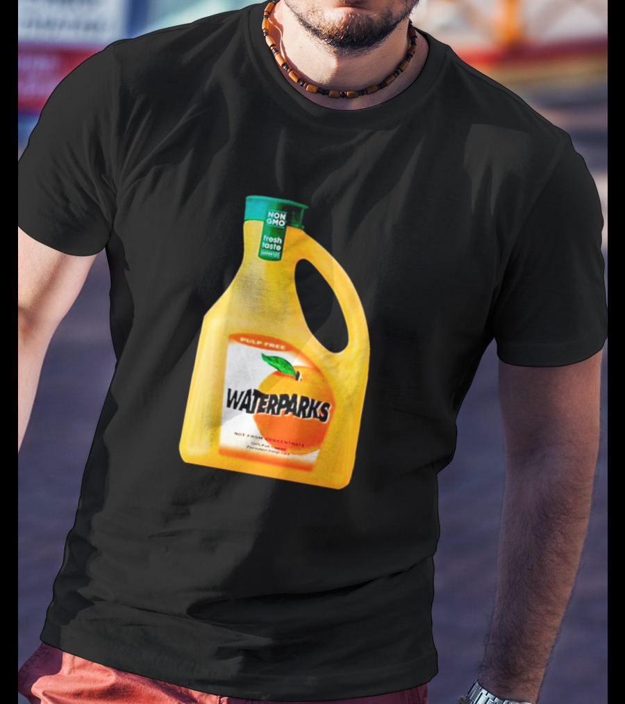 Waterparks Non GMO Fresh Taste Orange Juice Pulp Free T-Shirt