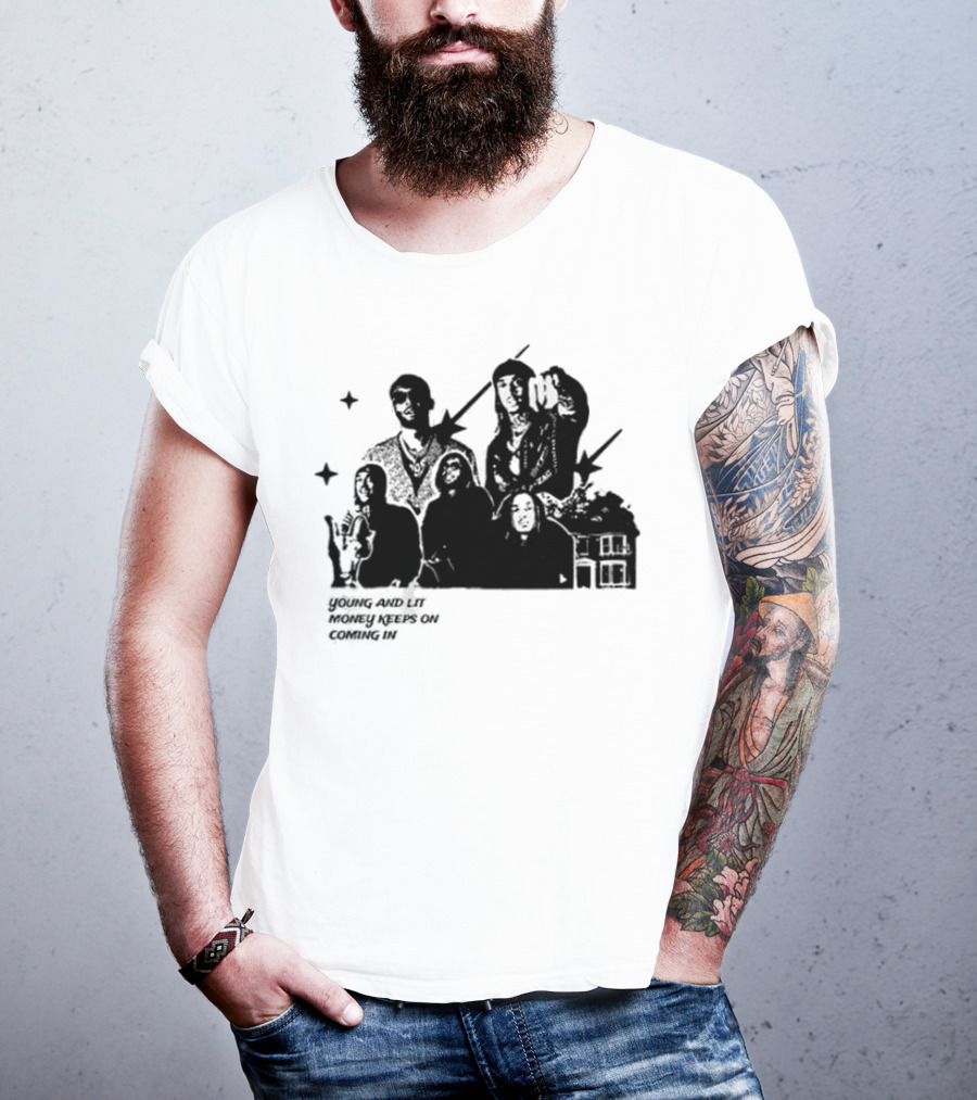 Young And Lit Money Keeps On Coming In Star Group Portrait House T-Shirt