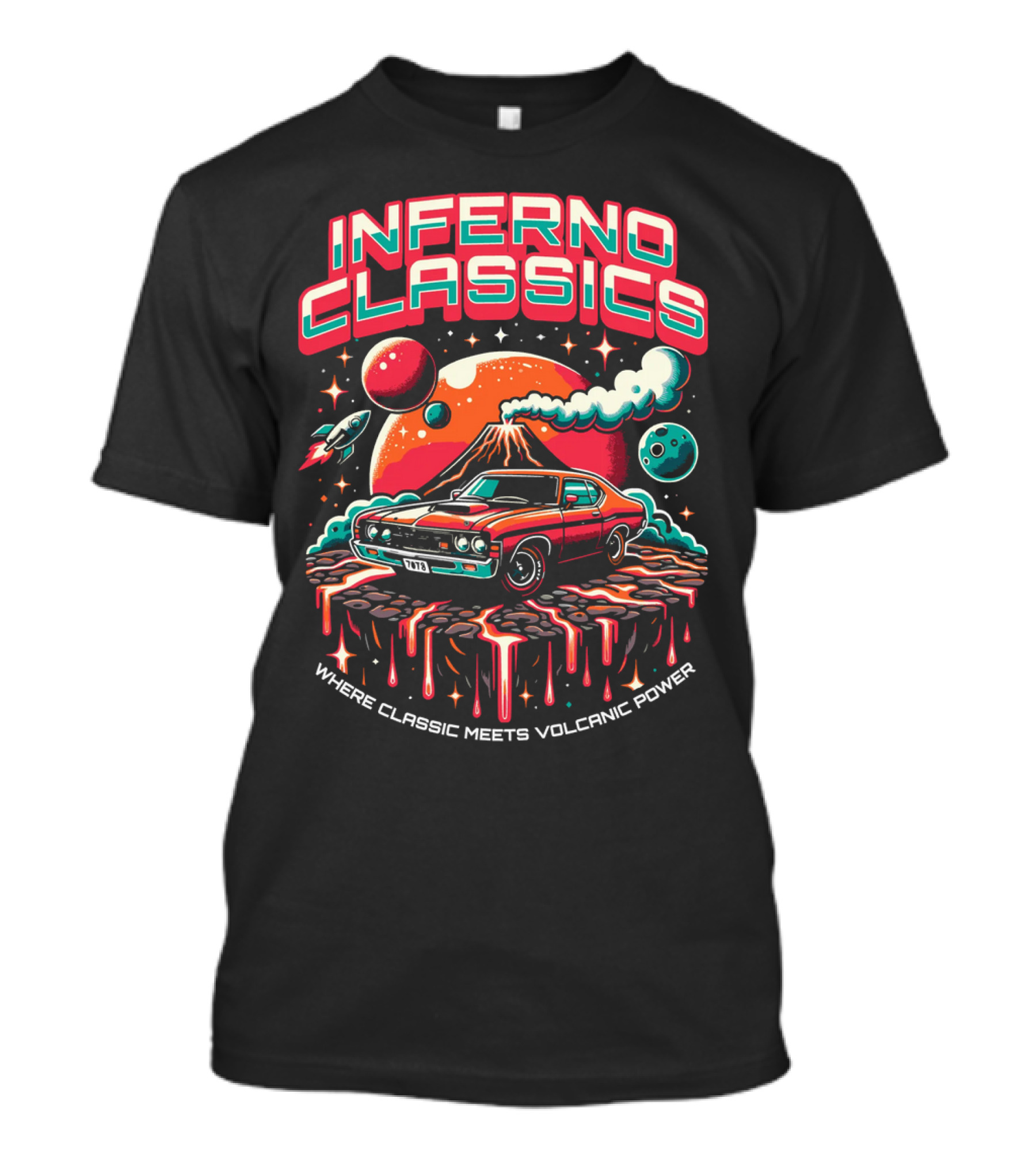 INFERNO CLASSICS WHERE CLASSIC MEETS VOLCANIC POWER PLANETARY MUSCLE CAR VOLCANO SCENE T-Shirt