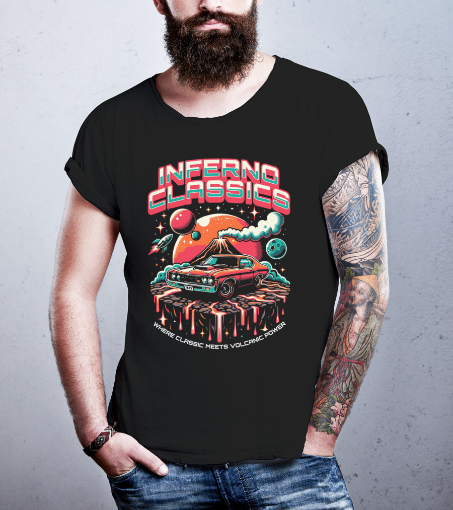 INFERNO CLASSICS WHERE CLASSIC MEETS VOLCANIC POWER PLANETARY MUSCLE CAR VOLCANO SCENE T-Shirt