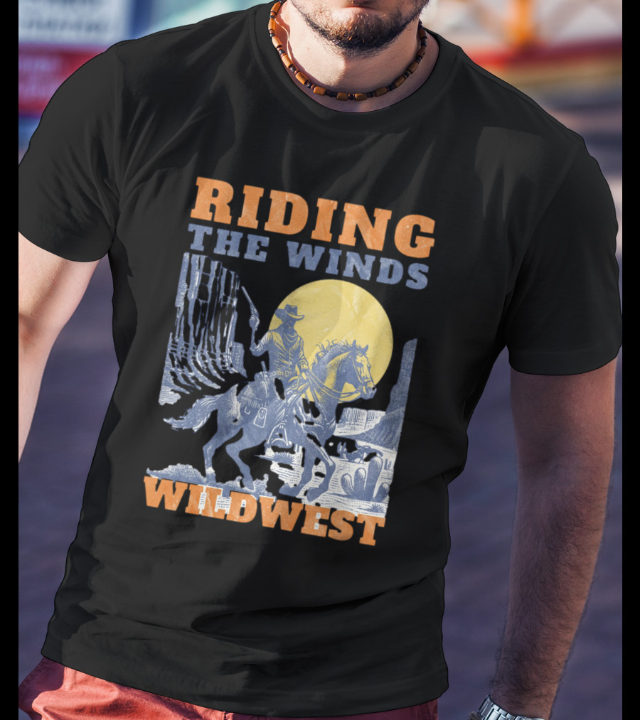 Riding The Winds Wild West T-Shirt