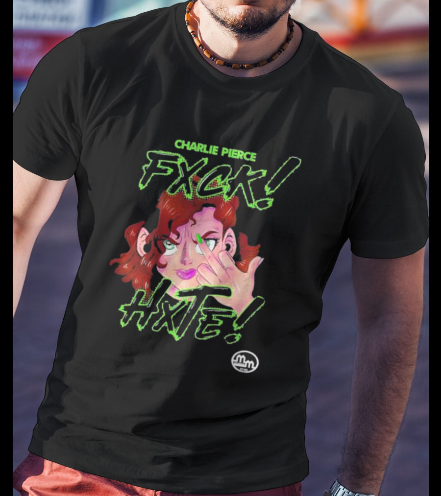 Charlie Pierce Fxck Hxte Redhead Character Green Accent T-Shirt