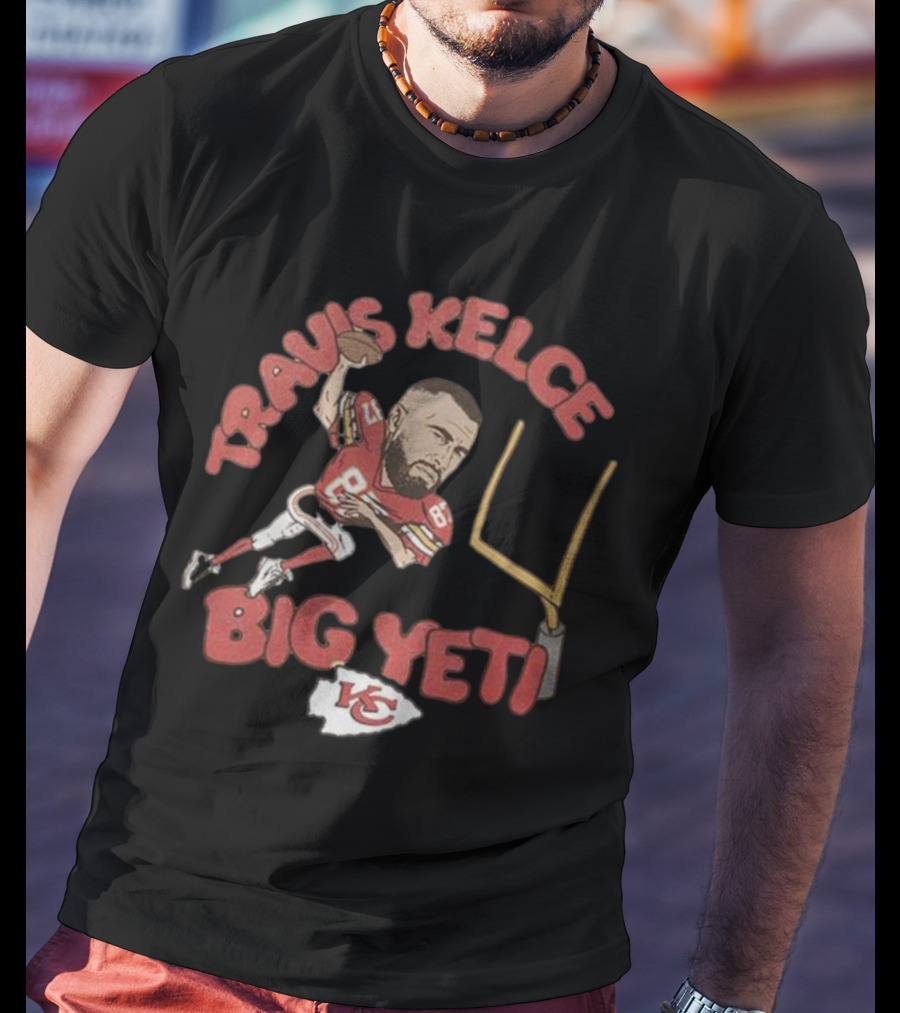 Travis Kelce Big Yeti Chiefs Football Goalpost T-Shirt