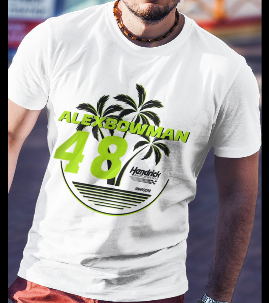 Alex Bowman 48 Hendrick Motorsports NASCAR Palm Trees Beach T-Shirt