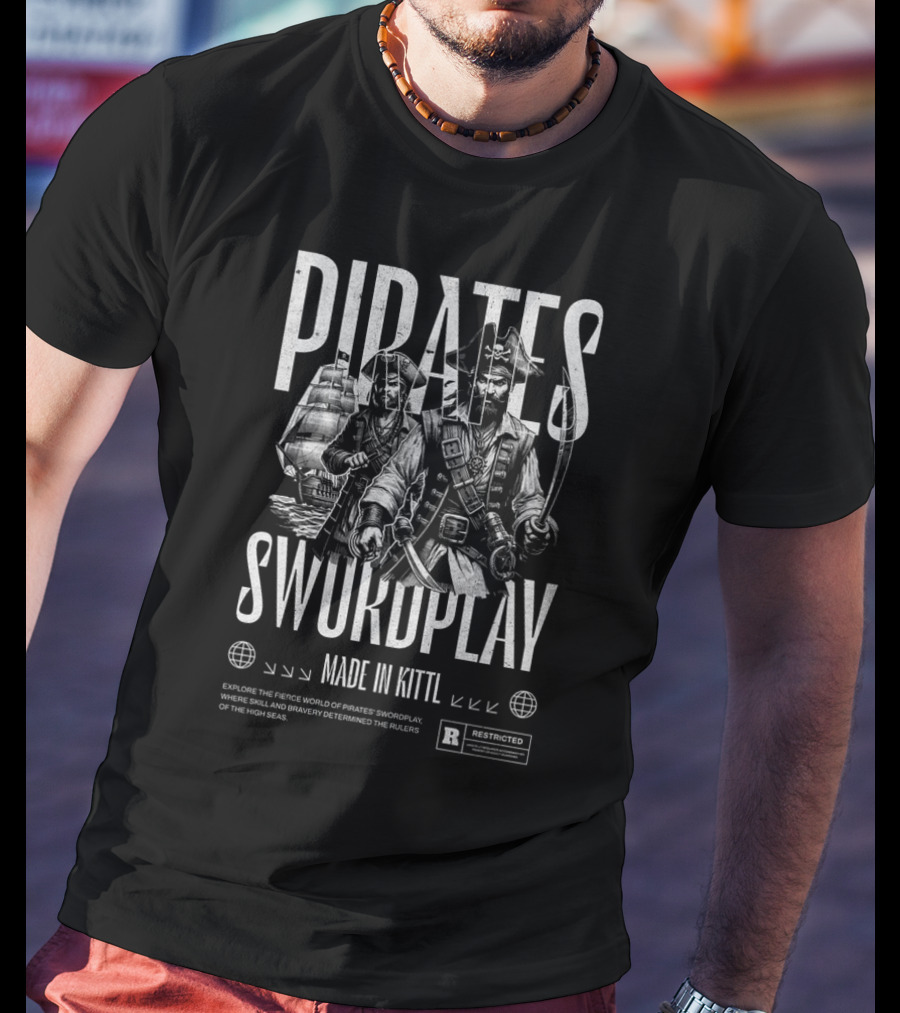 Pirates Swordplay Made In Kittl Restricted High Seas Rulers T-Shirt