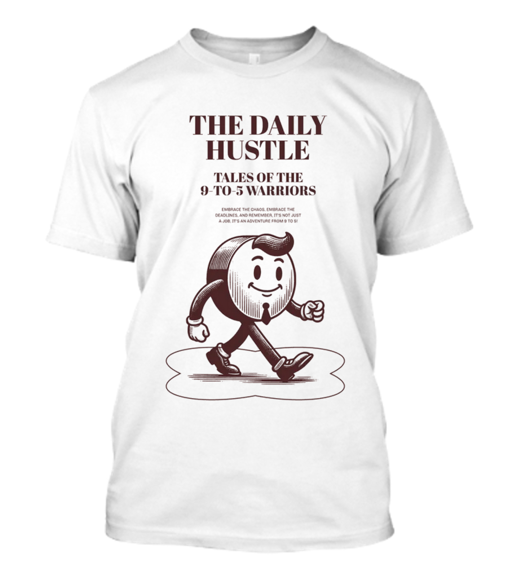 The Daily Hustle Tales Of The 9-to-5 Warriors T-Shirt