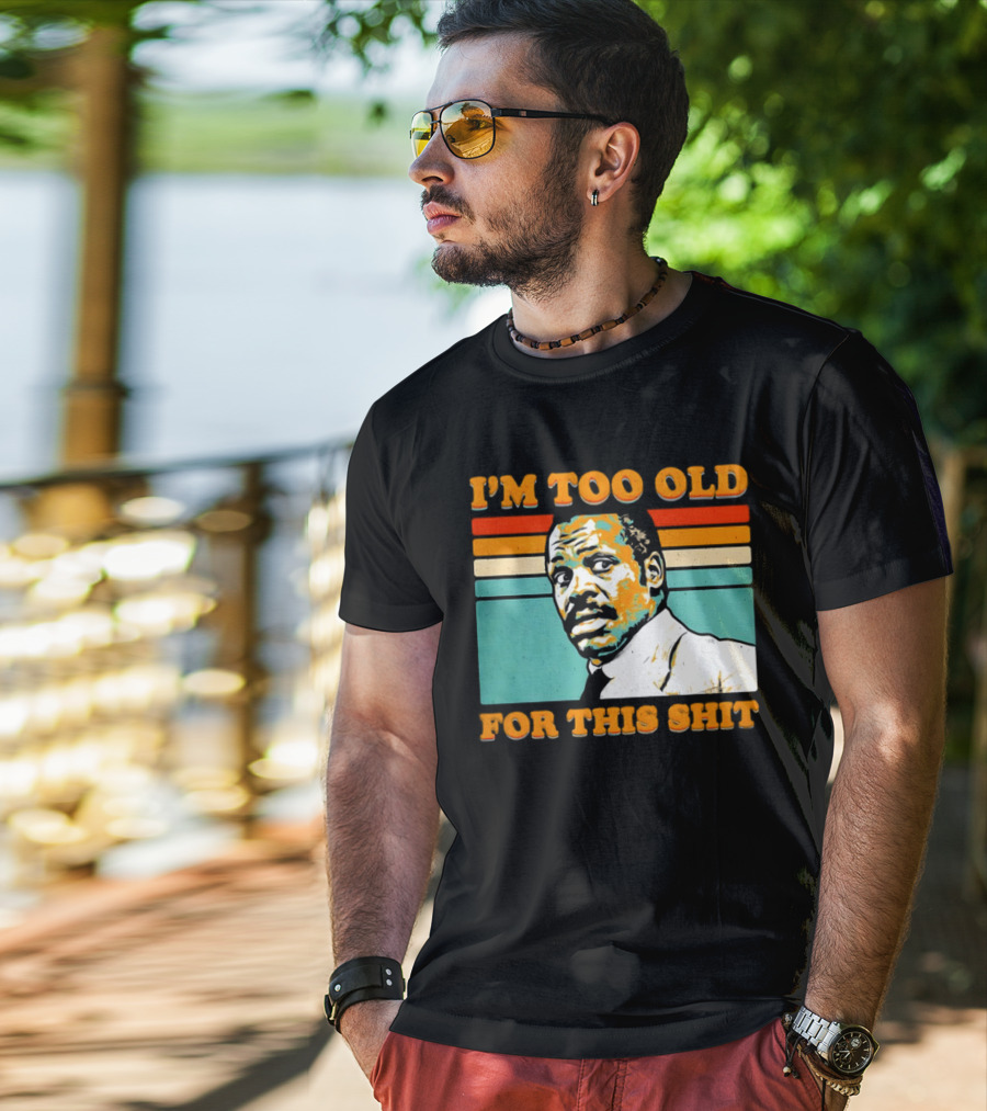 I'm Too Old For This Shit Vintage Roger Murtaugh Retro Stripe T-Shirt