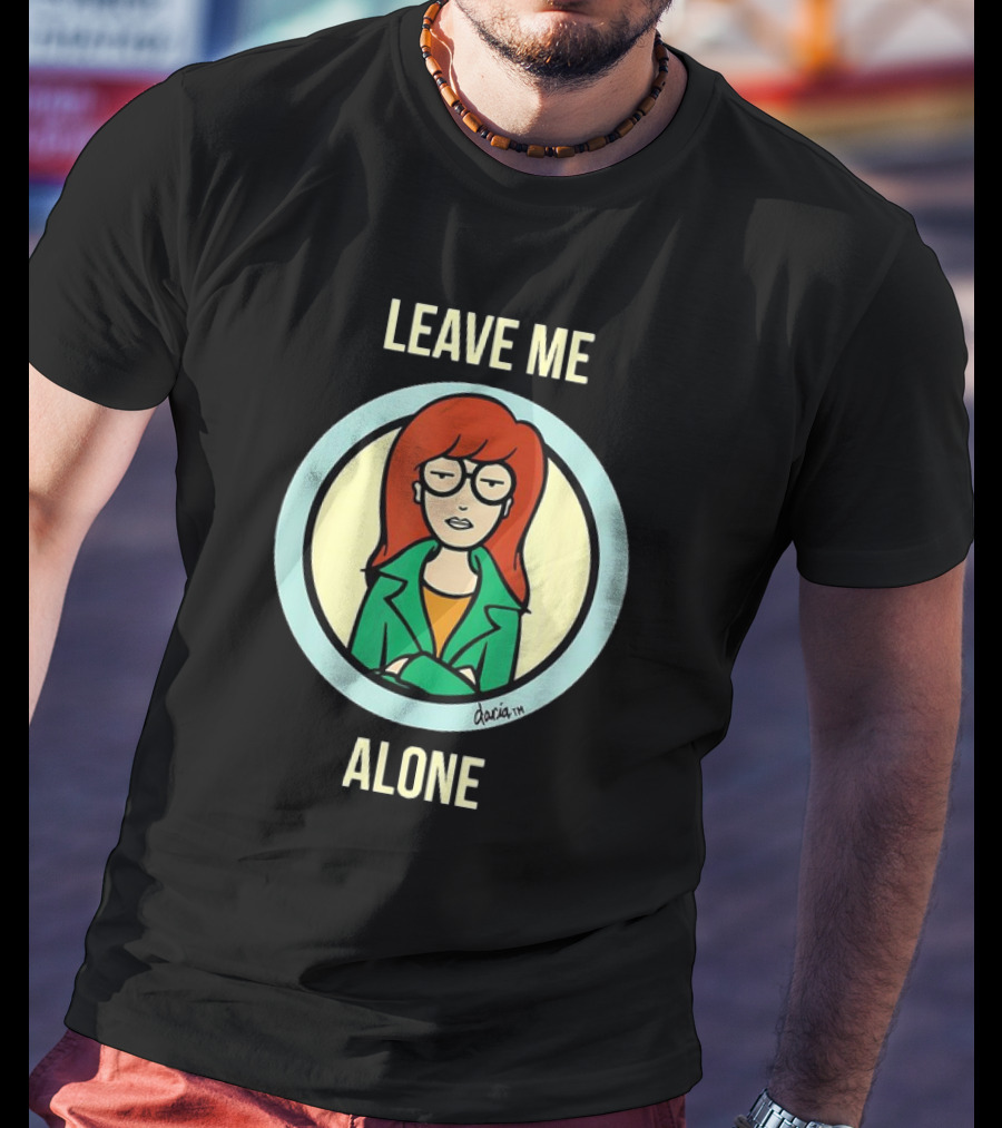 Leave Me Alone Daria T-Shirt