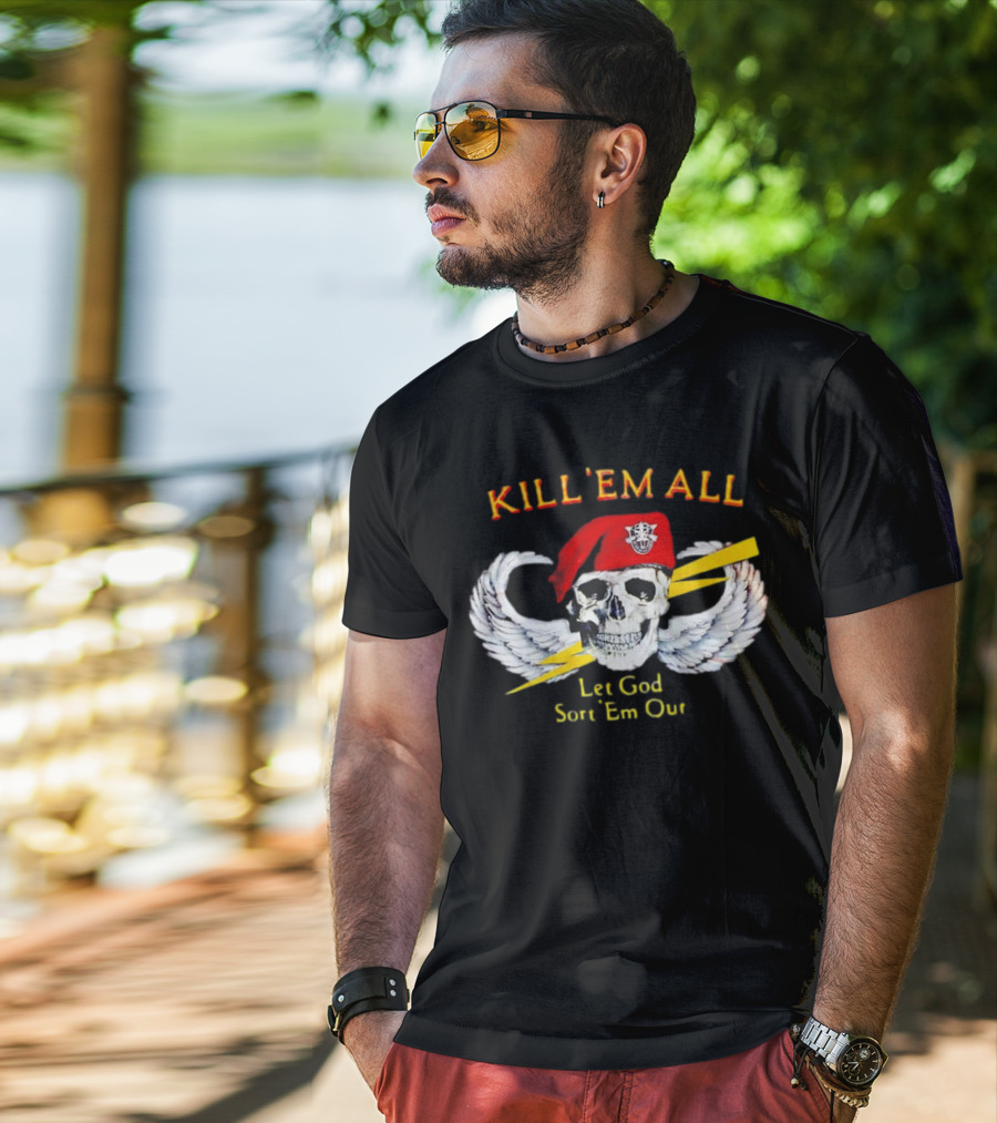 KILL 'EM ALL Let God Sort 'Em Out Skull With Wings And Red Beret T-Shirt