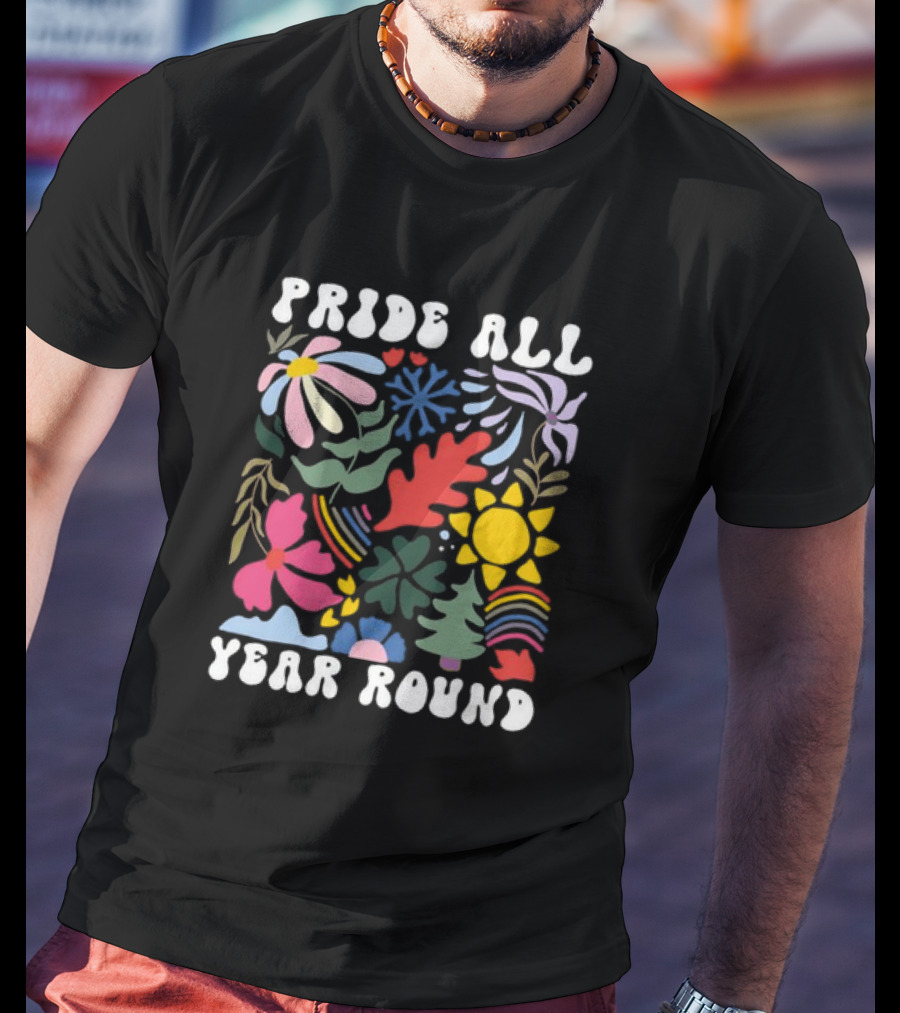 Pride All Year Round Colorful Nature And Abstract Florals T-Shirt