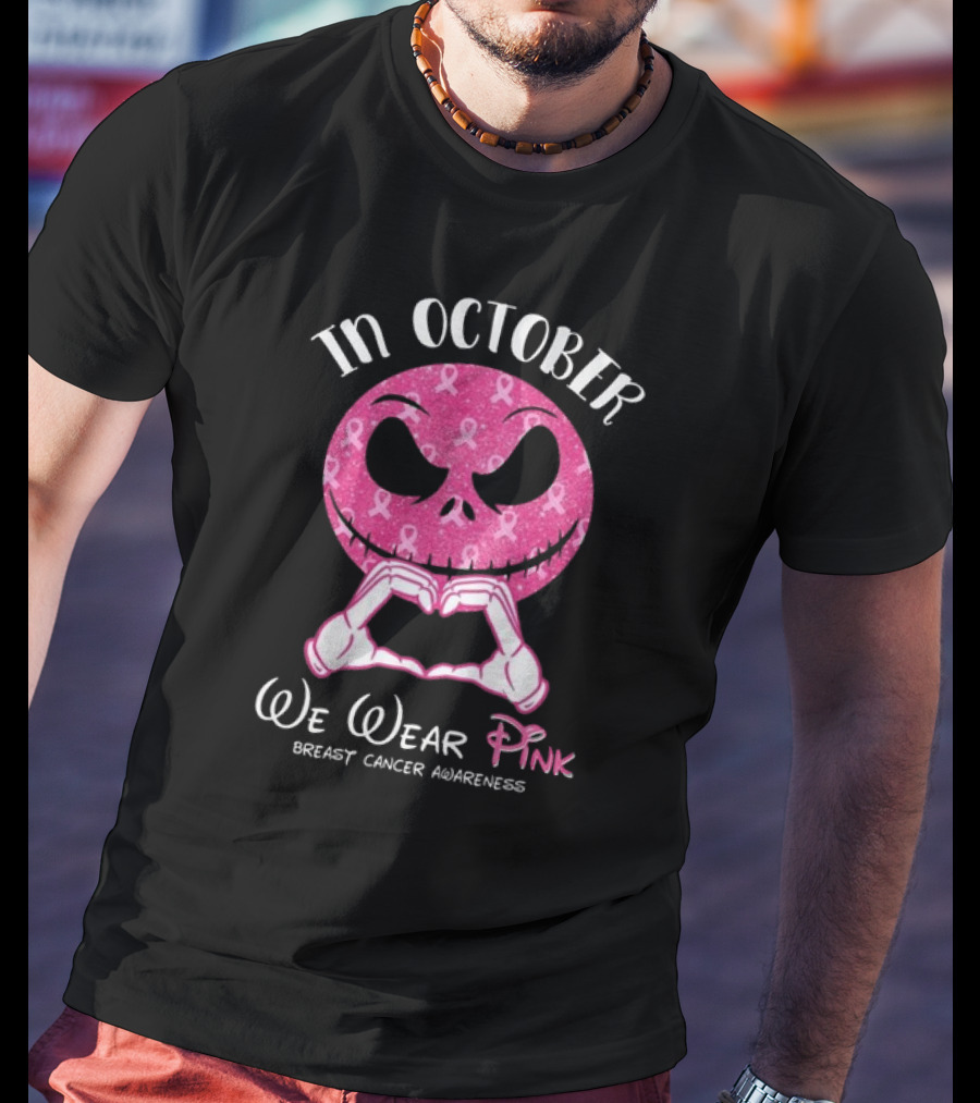 In October We Wear Pink Breast Cancer Awareness Jack Skellington T-Shirt