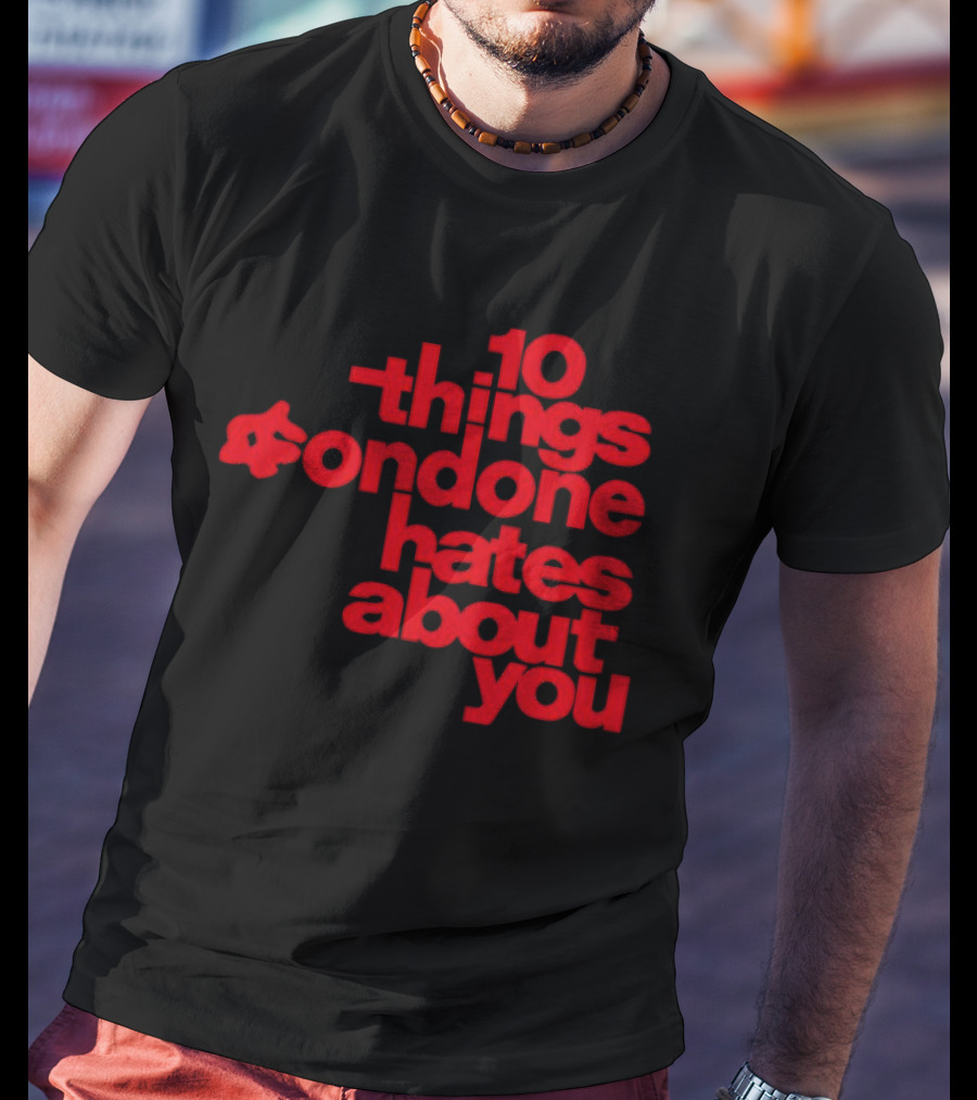 10 Things Condone Hates About You T-Shirt