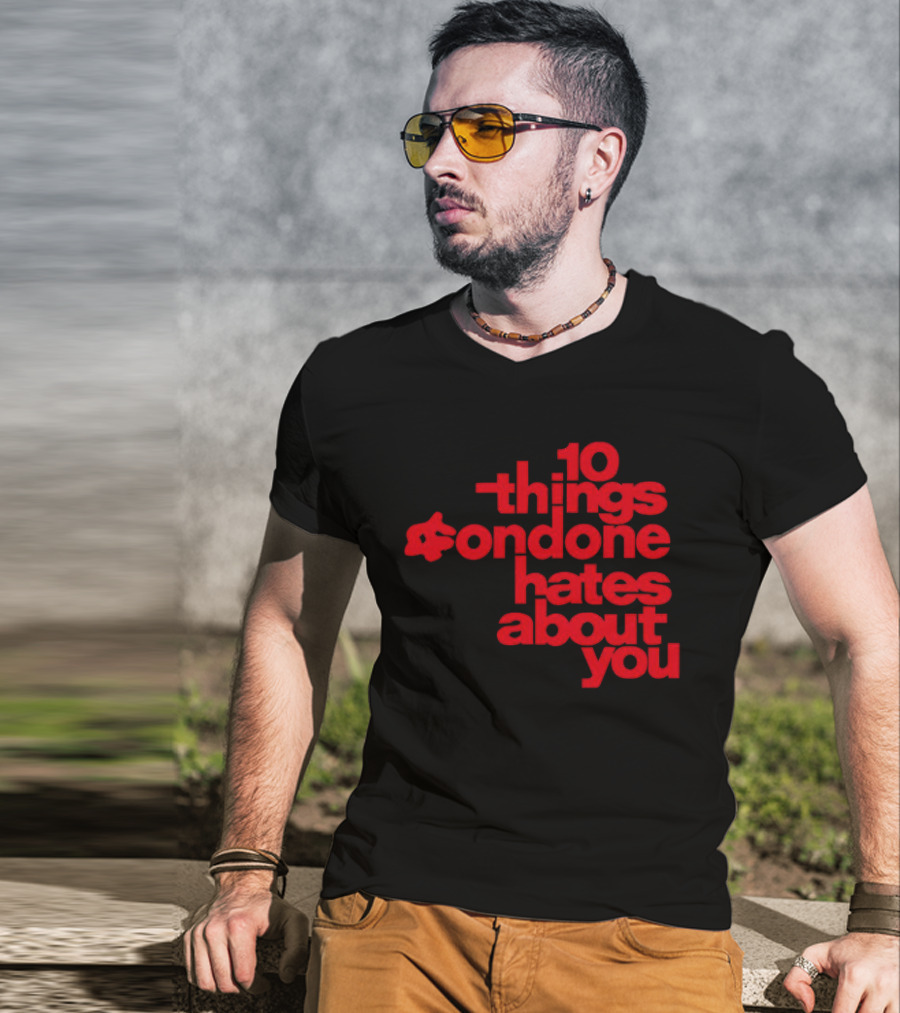 10 Things Condone Hates About You T-Shirt