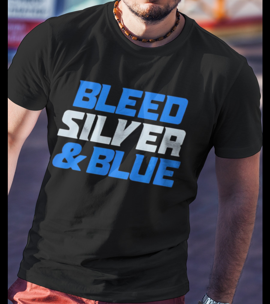 Detroit Lions Bleed Silver And Blue T-Shirt