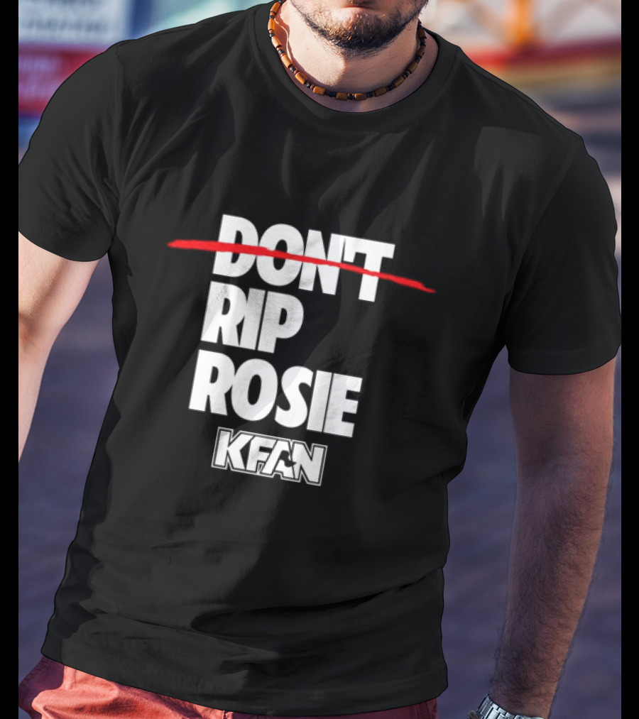 Kfan Fm 100.3 Don’t Rip Rosie T-Shirt