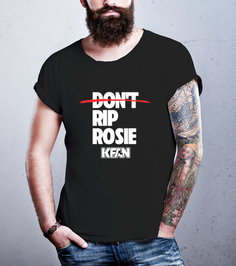 Kfan Fm 100.3 Don’t Rip Rosie T-Shirt