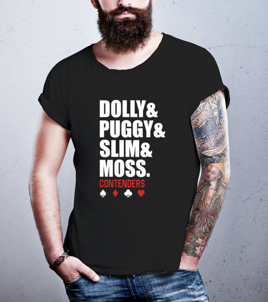 Dolly Puggy Slim Moss Contenders Spade Diamond Club Heart Icons T-Shirt