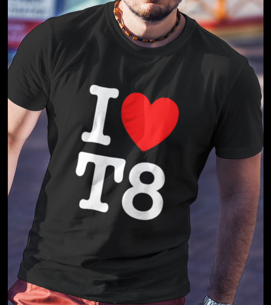 I Heart T8 T-Shirt