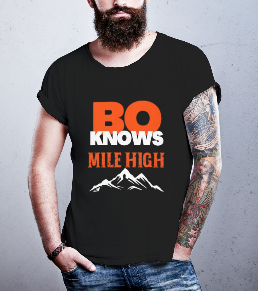 Bo Knows Mile High Denver Broncos Bo Nix T-Shirt