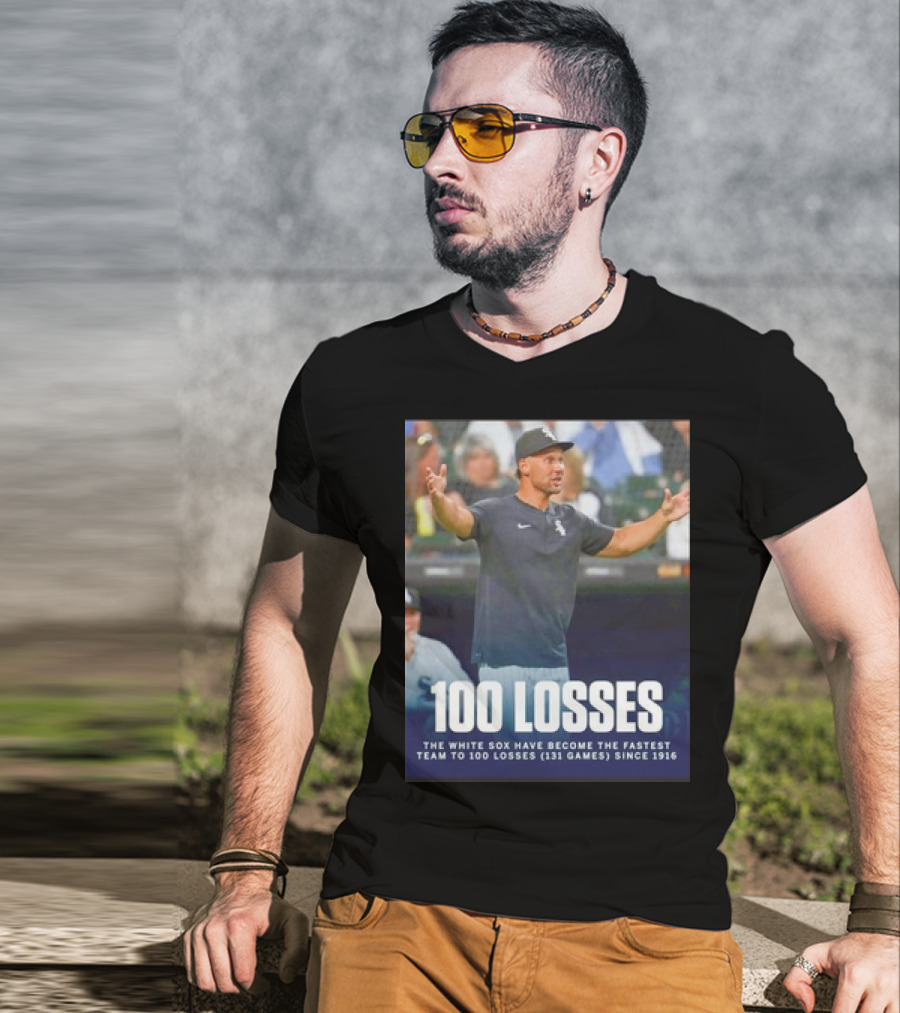 Chicago White Sox Fastest Team To 100 Losses In 131 Games Since 1916 T-Shirt