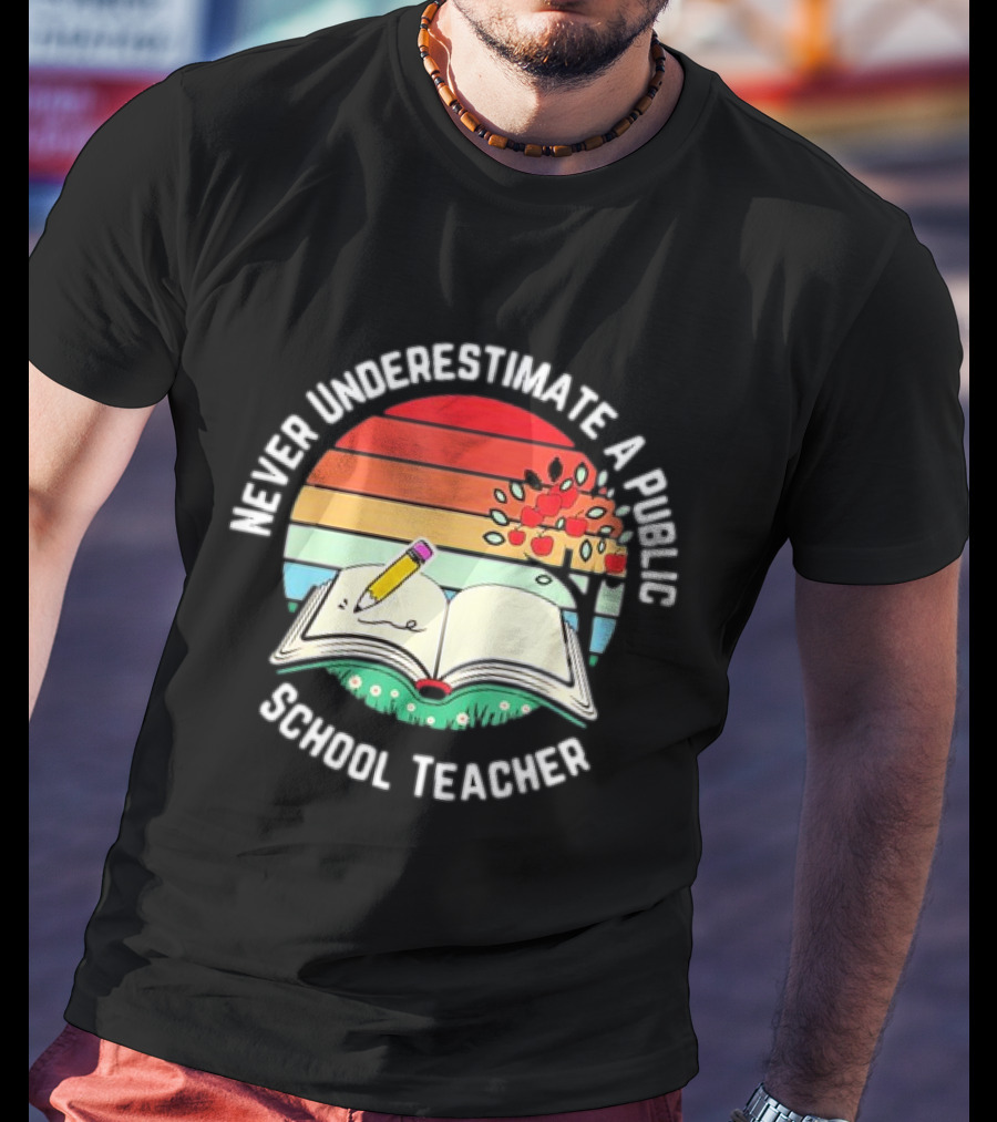 Never Underestimate A Public School Teacher Retro Vintage Open Book Pencil Sunset T-Shirt