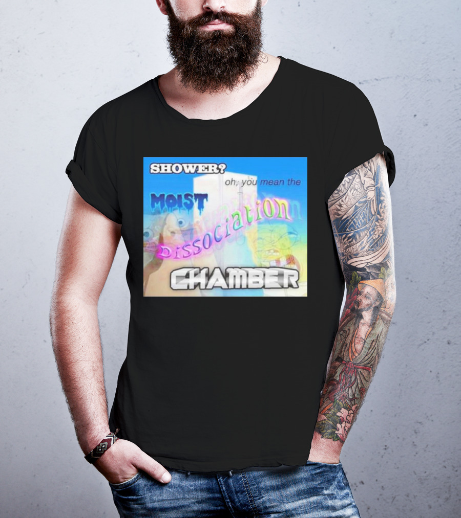 Shower You Mean The Moist Dissociation Chamber Spongebob T-Shirt
