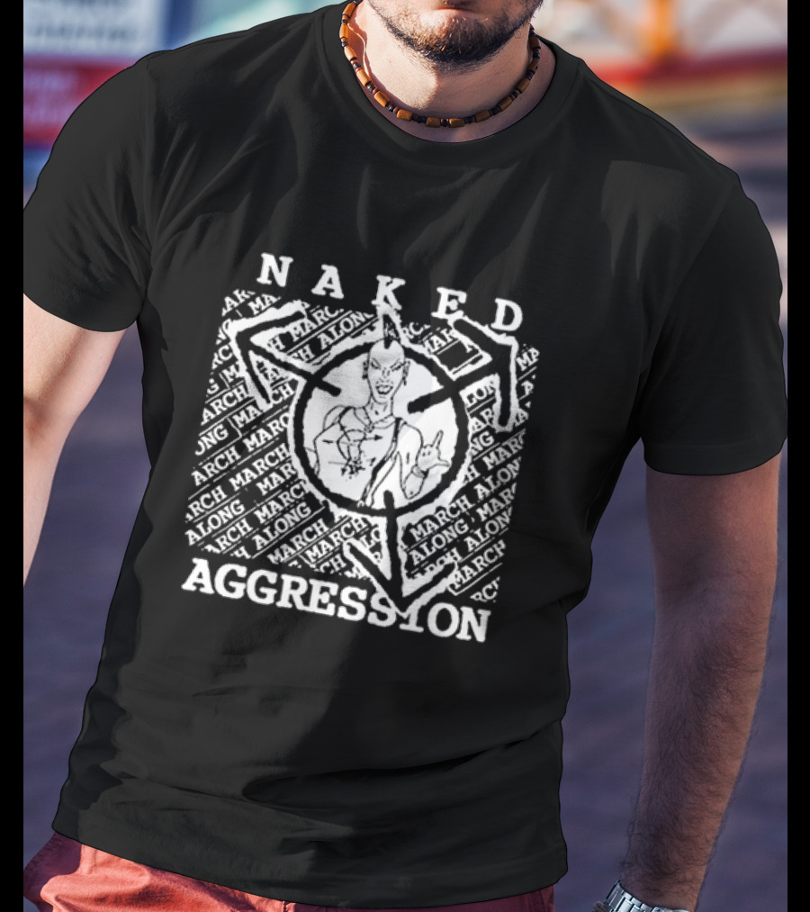 Naked Aggression March Along Logo Featuring Character T-Shirt