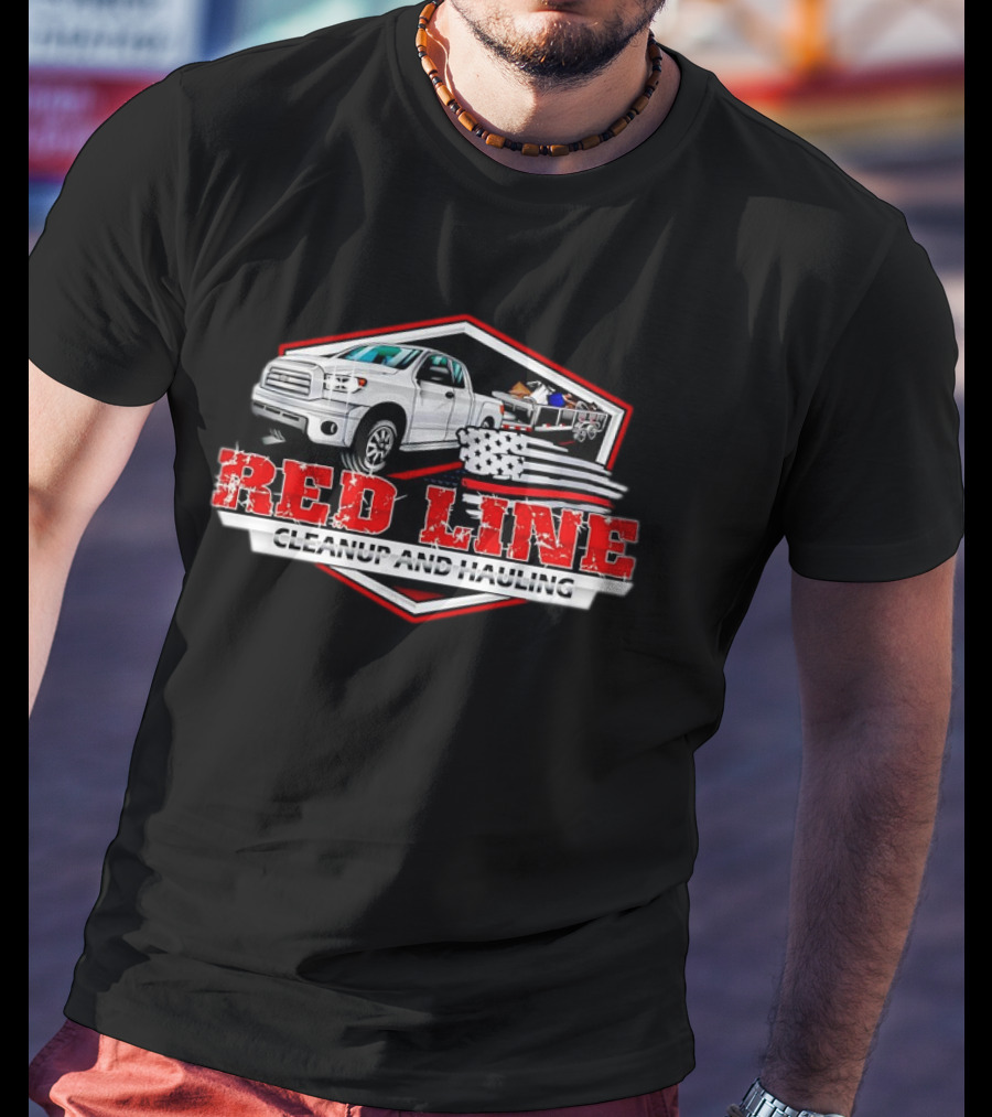 Red Line Cleanup And Hauling Truck And American Flag T-Shirt