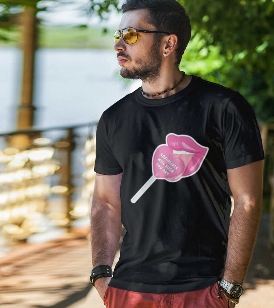 Socialists Will Suck You Dry Pink Lips Lollipop T-Shirt