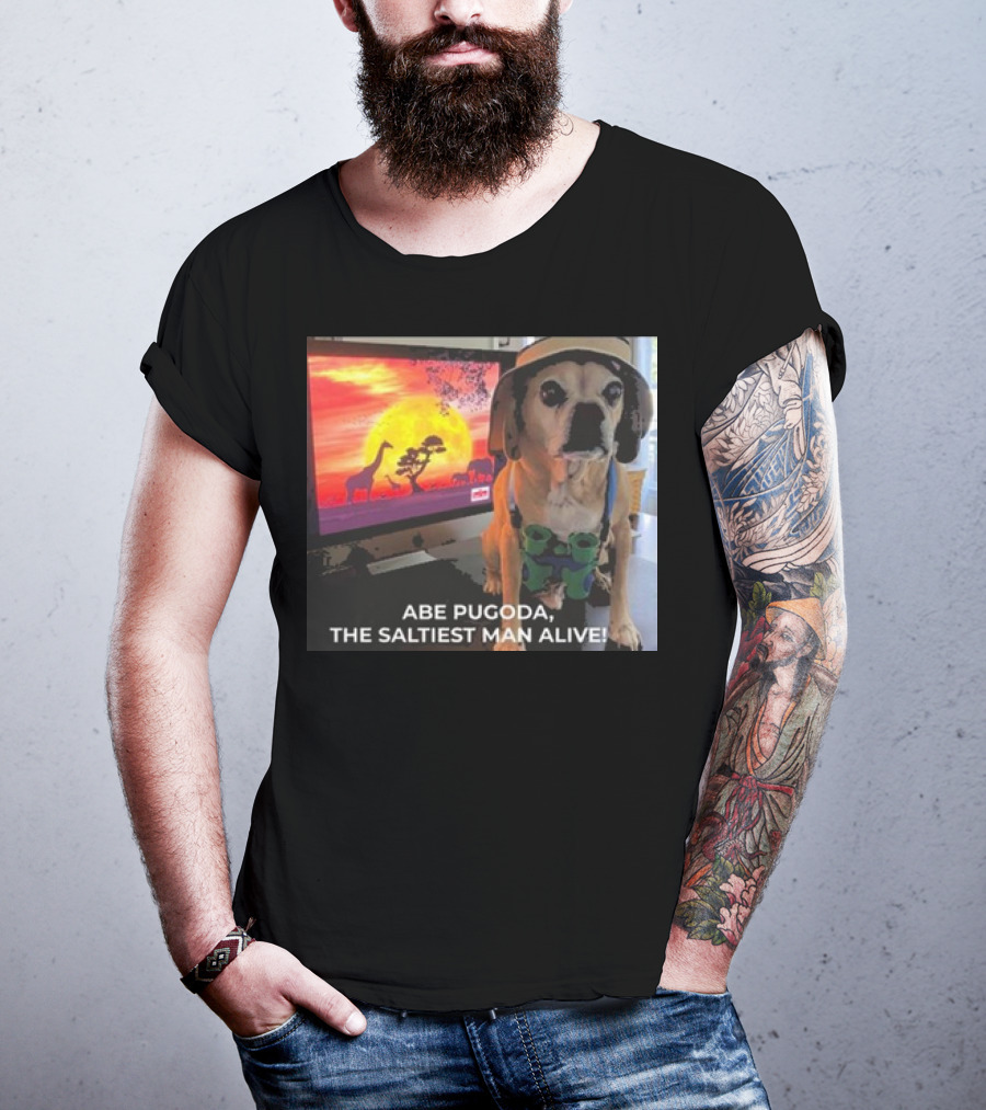 Abe Pugoda The Saltiest Man Alive Funny Pug Safari Adventure T-Shirt