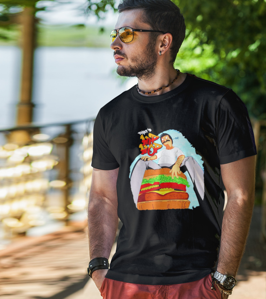 Bob’s Burgers That's Hip Hop Burger Groovin' T-Shirt