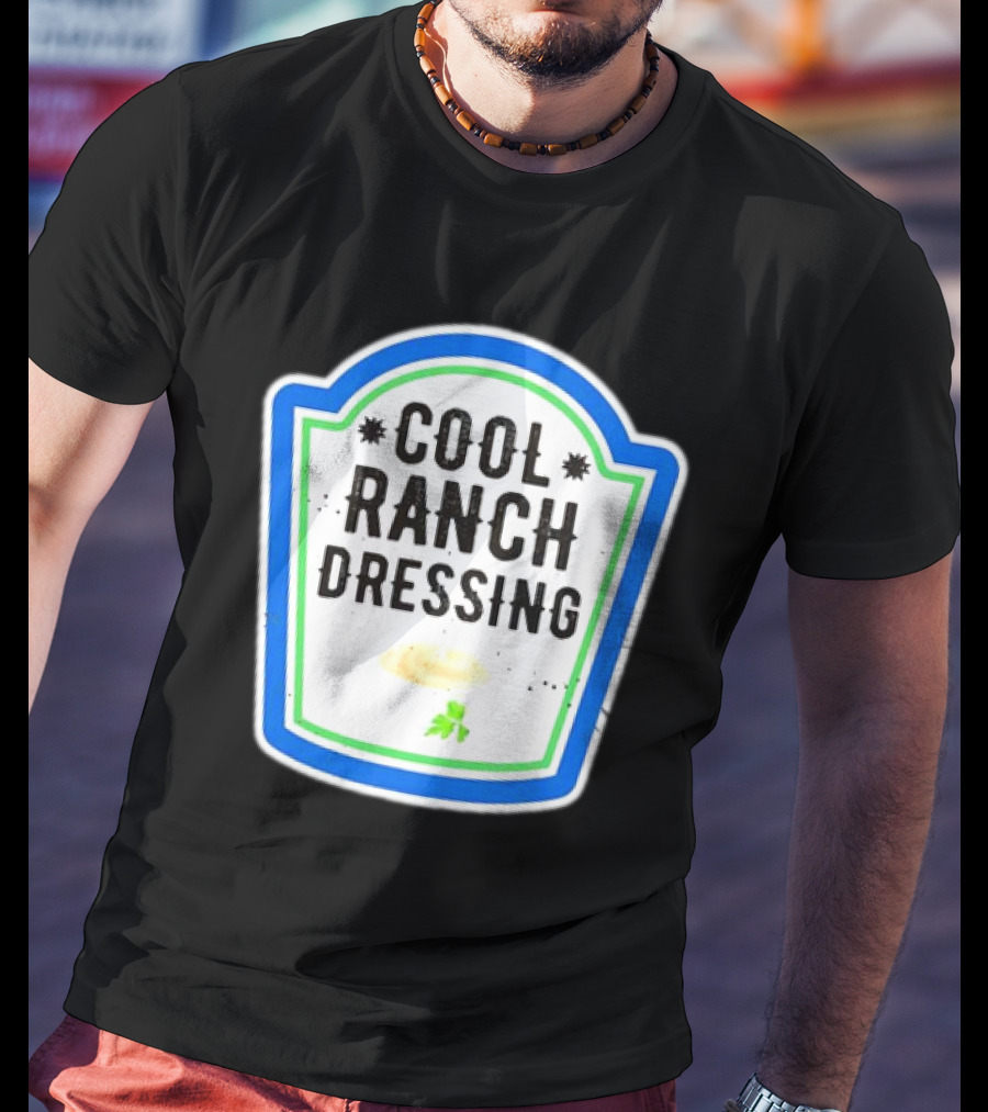 Cool Ranch Dressing T-Shirt