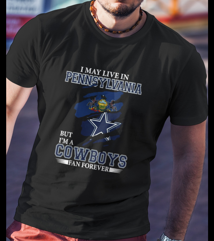 Pennsylvania Resident Dedicated Dallas Cowboys Fan Forever NFL T-Shirt