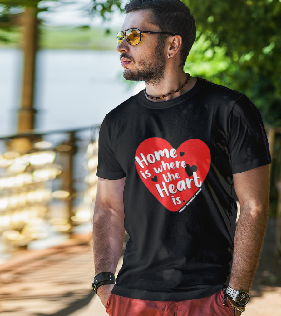 Ronald McDonald House Cincinnati Home Is Where The Heart Is T-Shirt