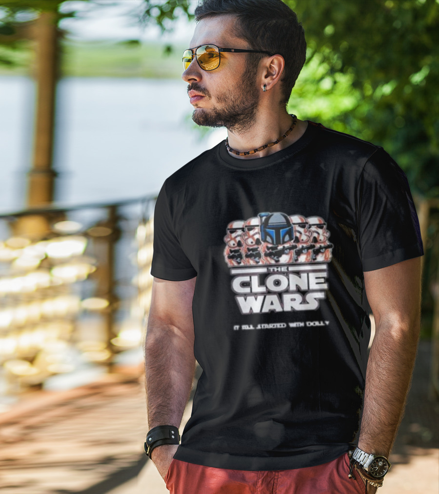 The Clone Wars It All Started With Dolly Star Wars Stormtroopers T-Shirt