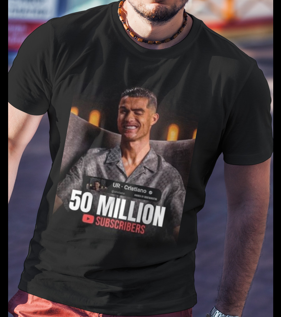 UR - Cristiano 50 Million YouTube Subscribers Milestone T-Shirt