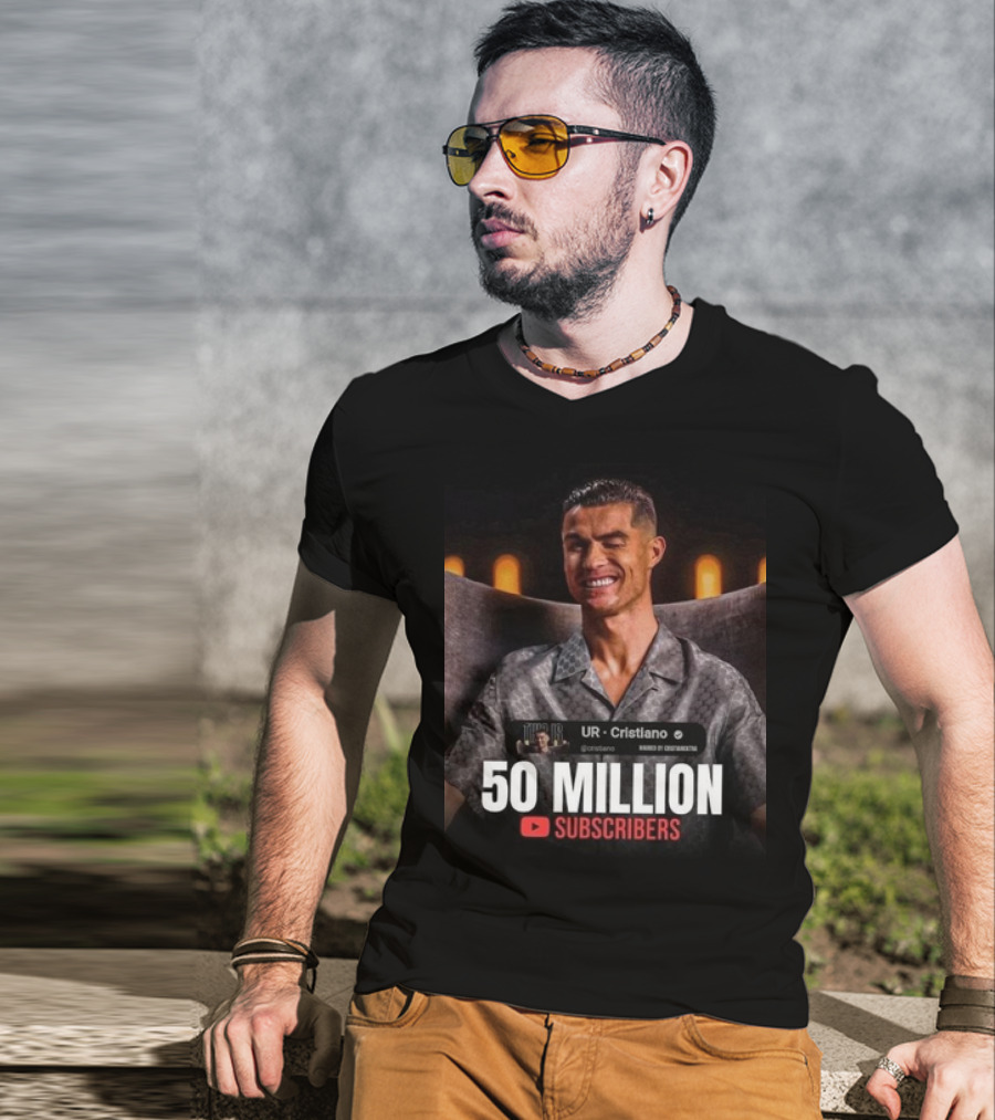 UR - Cristiano 50 Million YouTube Subscribers Milestone T-Shirt
