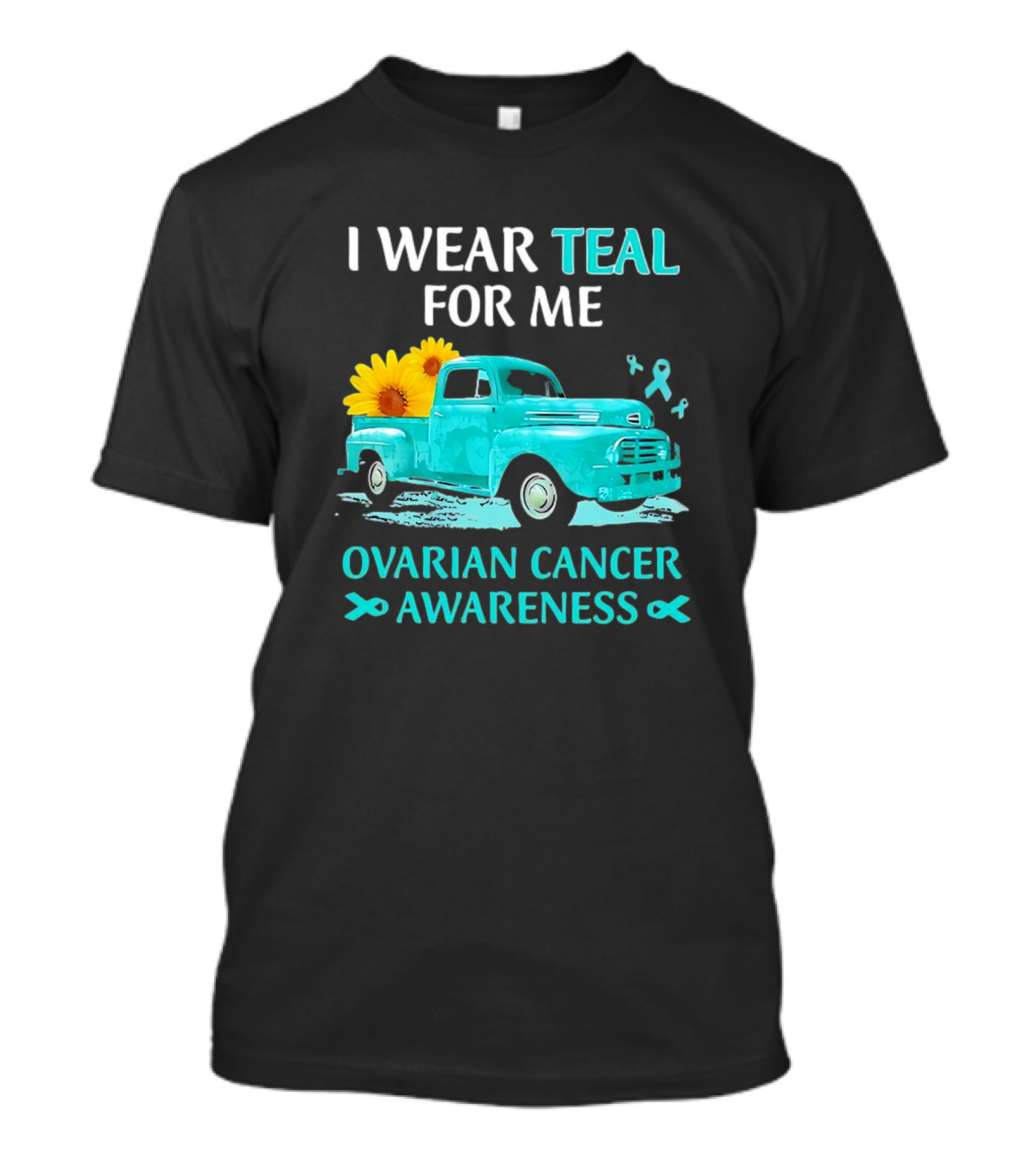 I Wear Teal For Me Ovarian Cancer Awareness Vintage Teal Truck Sunflowers T-Shirt