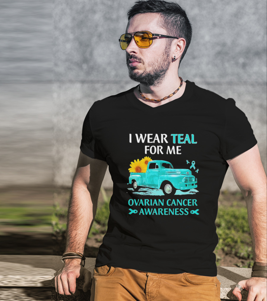 I Wear Teal For Me Ovarian Cancer Awareness Vintage Teal Truck Sunflowers T-Shirt