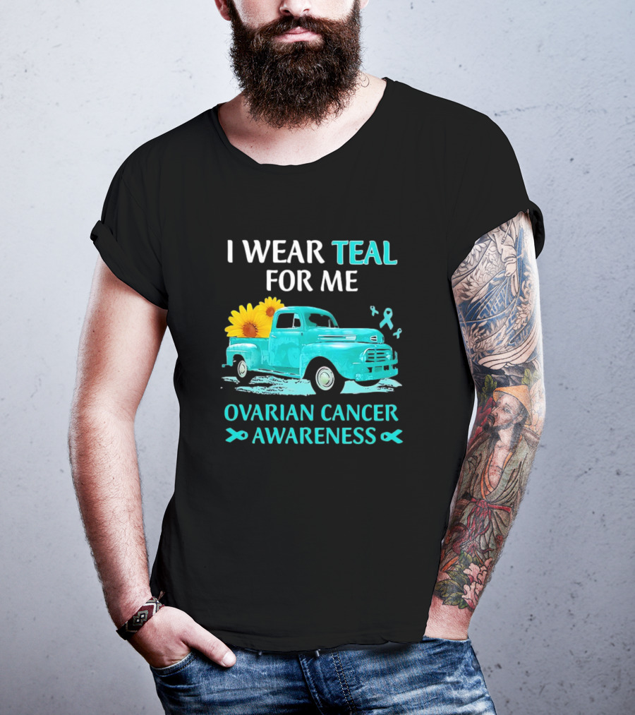 I Wear Teal For Me Ovarian Cancer Awareness Vintage Teal Truck Sunflowers T-Shirt