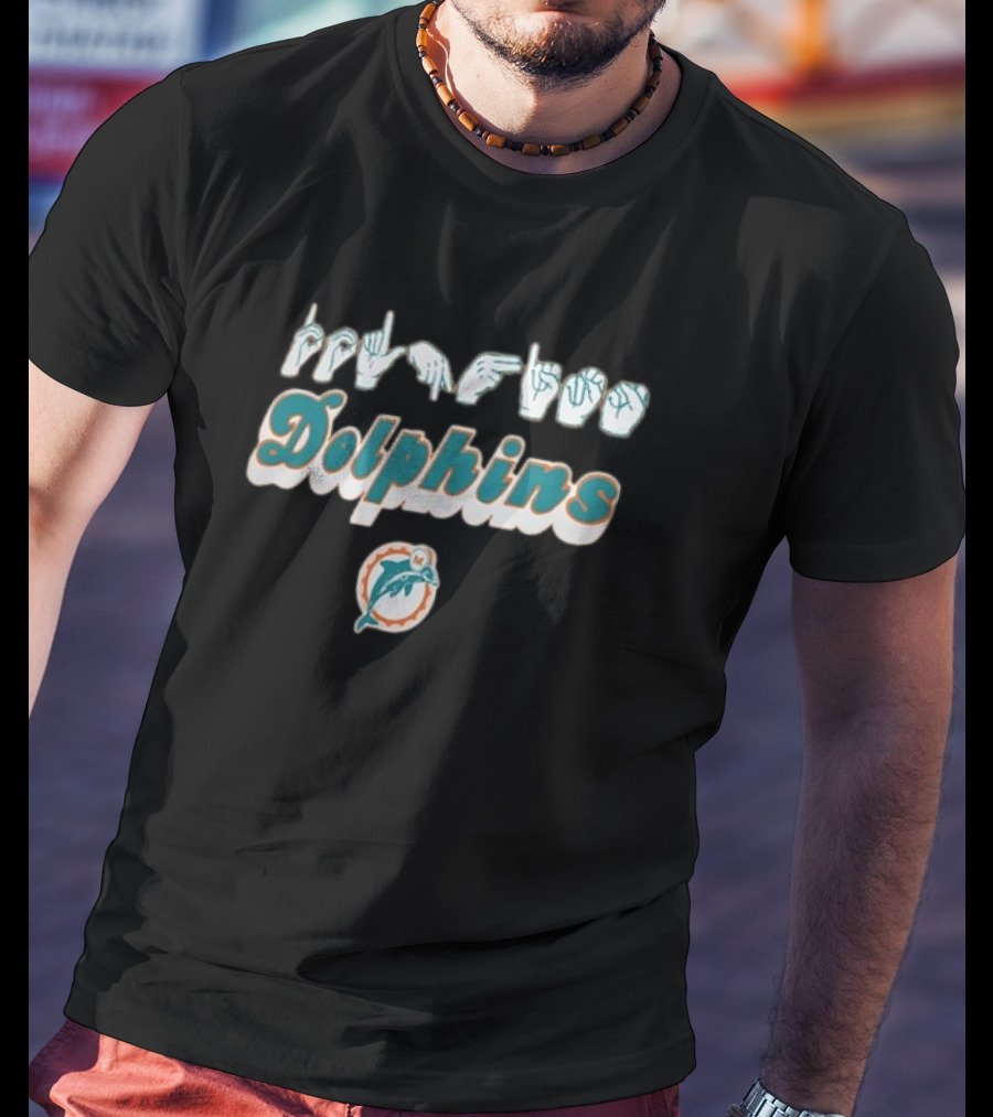 Miami Dolphins NFL ASL Love Sign American Sign Language Homage T-Shirt