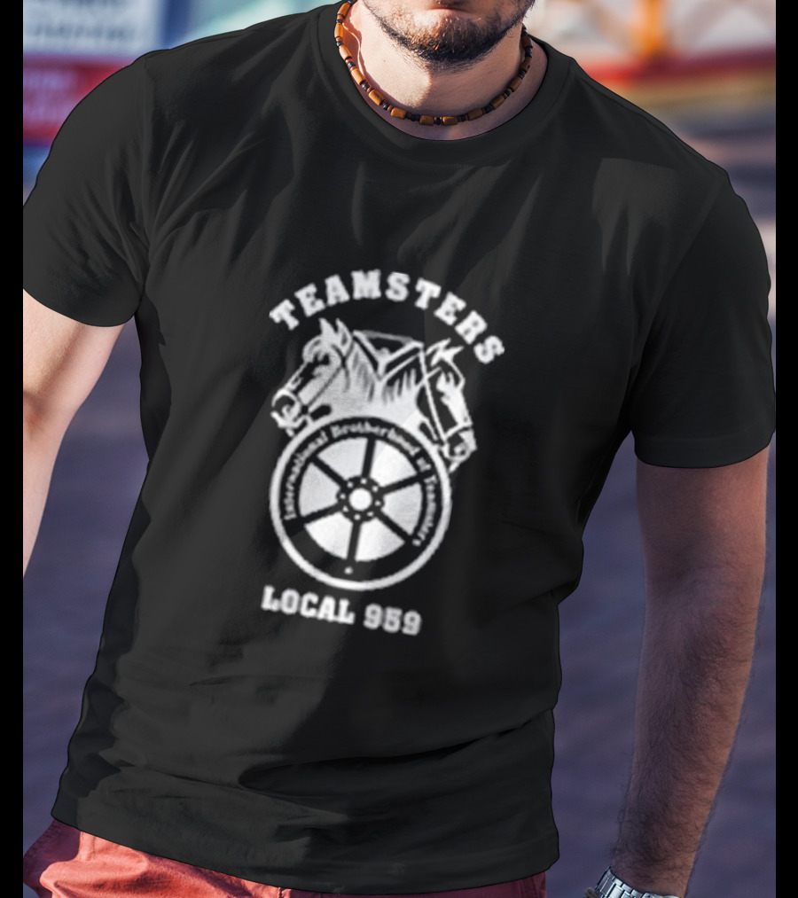 Teamsters International Brotherhood Of Teamsters Local 959 T-Shirt