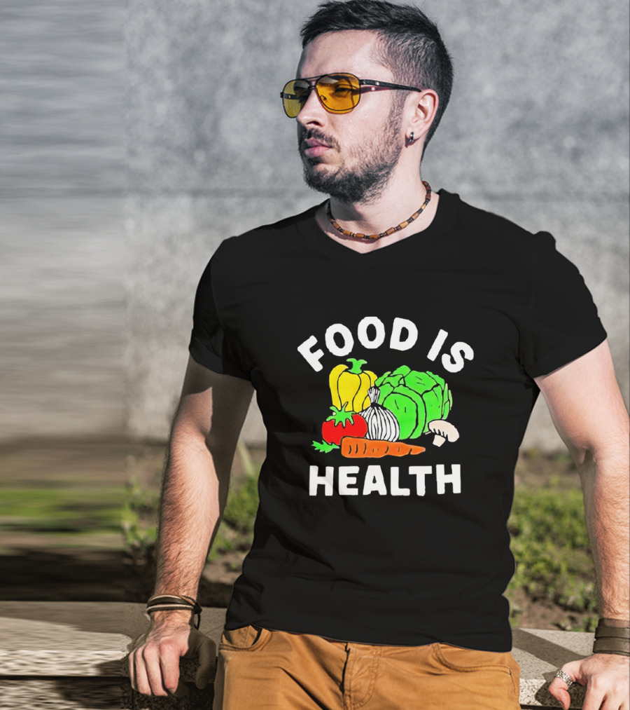 Food Is Health Vegetable Medley Healthy Eating T-Shirt