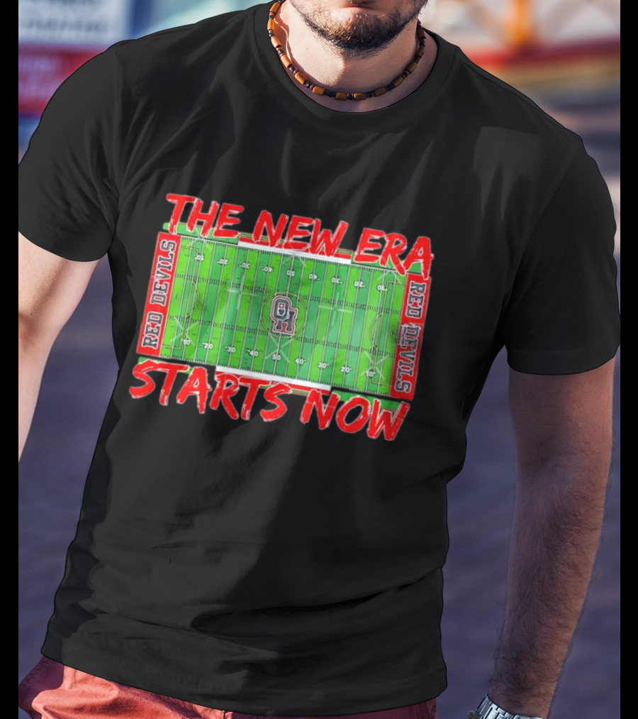 THE NEW ERA STARTS NOW RED DEVILS FIELD OHIO FOOTBALL T-Shirt