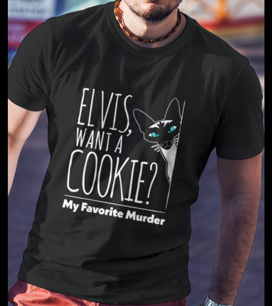 Elvis Want A Cookie My Favorite Murder Cat Peeking T-Shirt