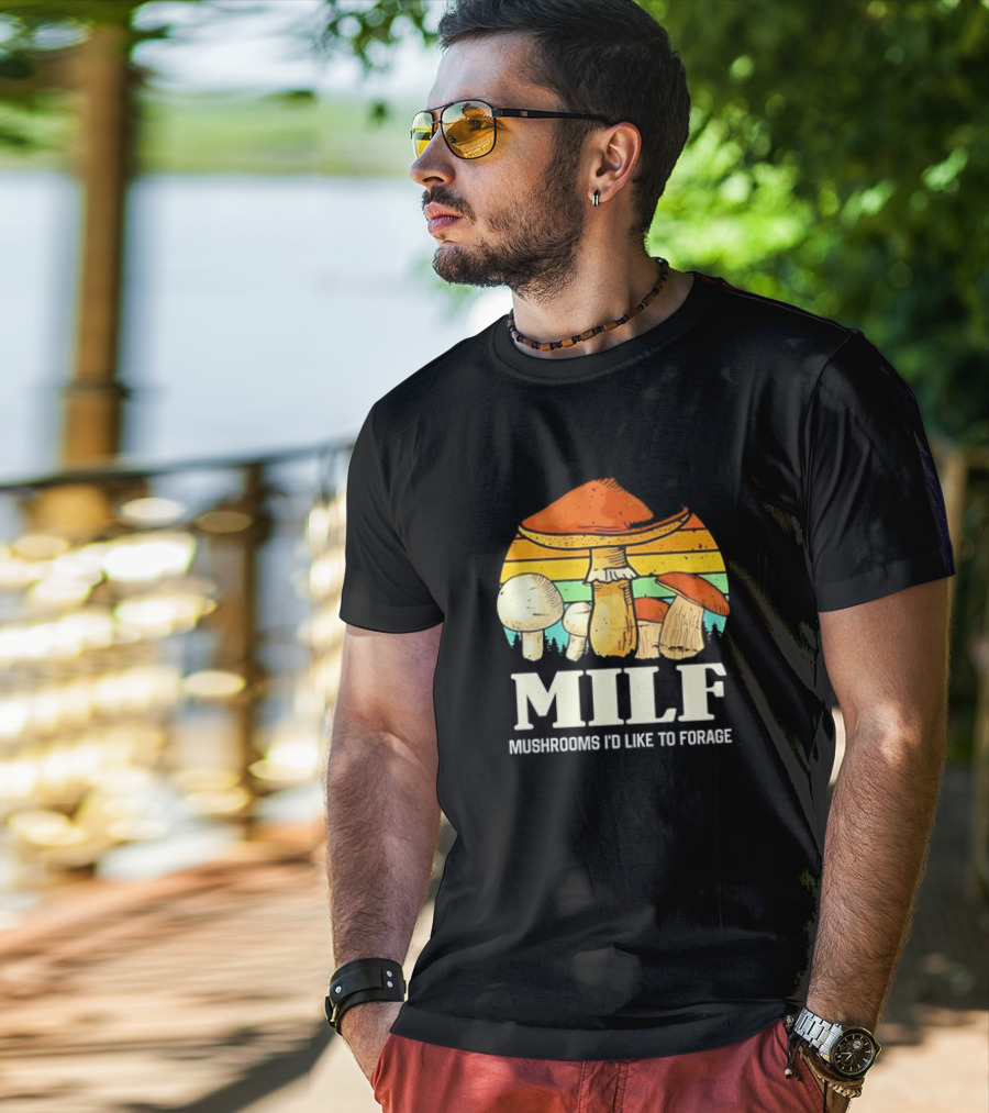 MILF Mushrooms I'd Like To Forage Vintage Mushroom Sunset T-Shirt