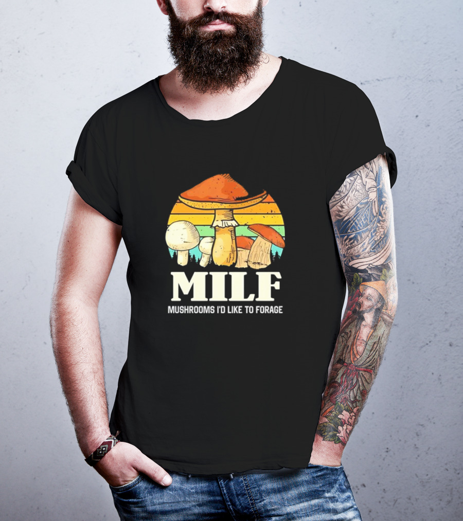 MILF Mushrooms I'd Like To Forage Vintage Mushroom Sunset T-Shirt