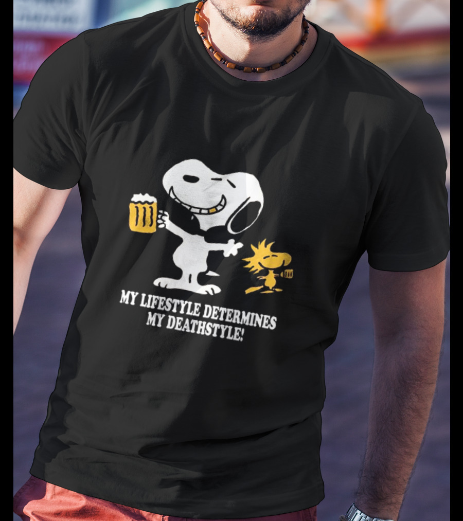 Snoopy And Woodstock Holding Beer My Lifestyle Determines My Deathstyle T-Shirt