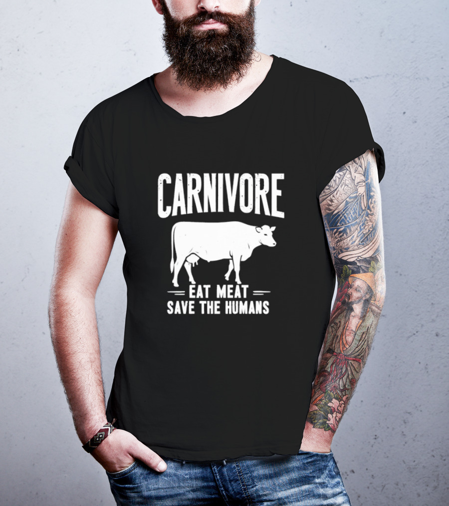 Carnivore Eat Meat Save The Humans Cow T-Shirt
