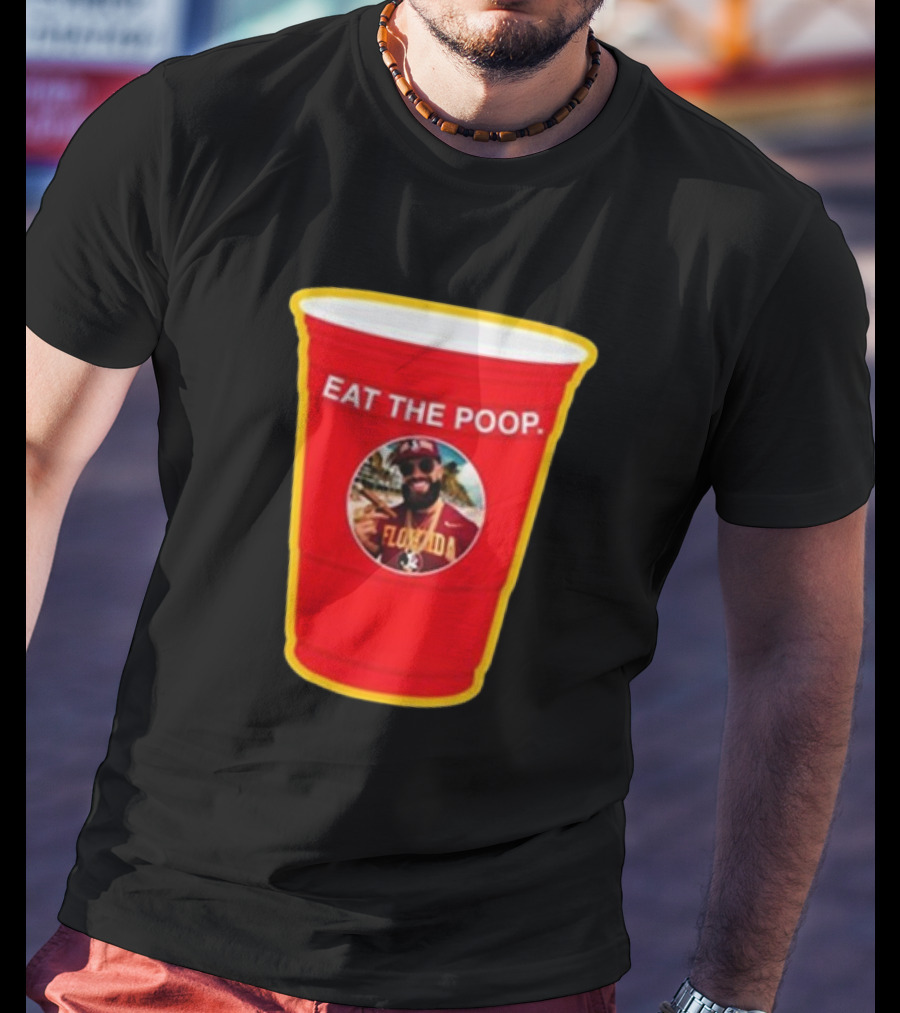 Florida State Seminoles Eat The Poop Red Solo Cup Meme T-Shirt